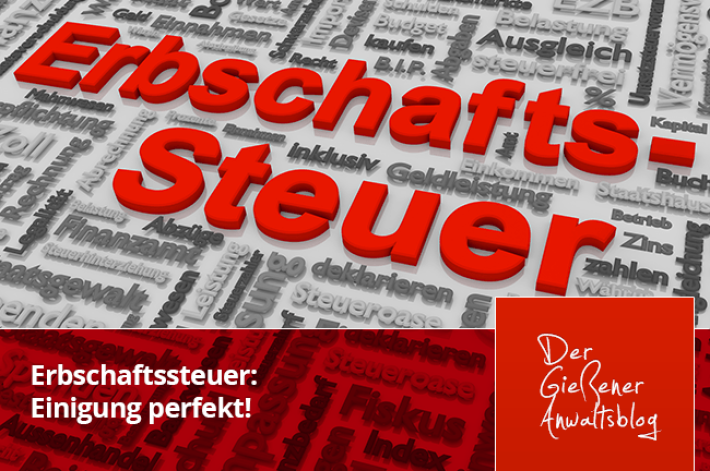 Erbschaftssteuer: Einigung perfekt!